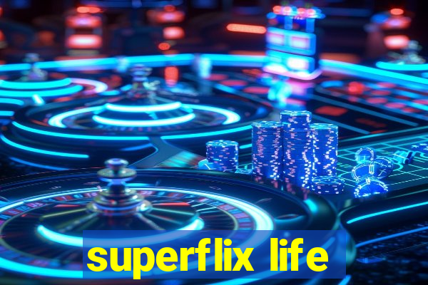 superflix life